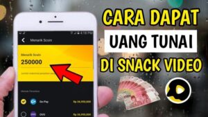 Cara Mendapatkan Uang di Snack Video dengan Mudah dan Cepat